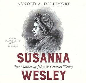 Imagen del vendedor de Susanna Wesley : The Mother of John & Charles Wesley a la venta por GreatBookPrices