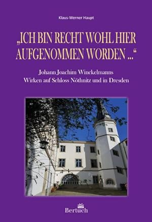 Seller image for Ich bin recht wohl hier aufgenommen worden . for sale by Rheinberg-Buch Andreas Meier eK