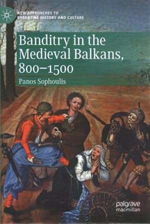 Immagine del venditore per Banditry in the Medieval Balkans, 800-1500 venduto da GreatBookPrices