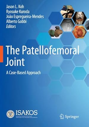 Seller image for The Patellofemoral Joint : A Case-Based Approach for sale by AHA-BUCH GmbH