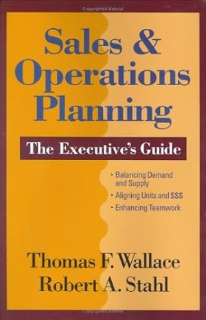 Immagine del venditore per Sales & Operations Planning: The Executive's Guide venduto da Pieuler Store