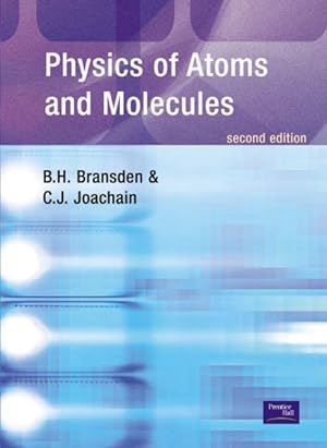 Imagen del vendedor de Physics of Atoms and Molecules a la venta por GreatBookPrices