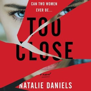 Seller image for Too Close for sale by GreatBookPrices