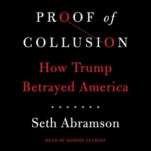 Seller image for Proof of Collusion : How Trump Betrayed America for sale by GreatBookPrices
