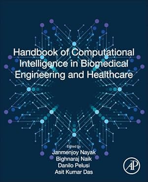 Seller image for Handbook of Computational Intelligence in Biomedical Engineering and Healthcare for sale by GreatBookPrices