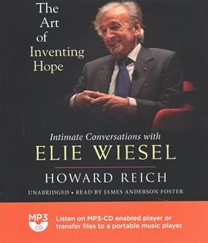 Seller image for Art of Inventing Hope : Intimate Conversations With Elie Wiesel for sale by GreatBookPrices