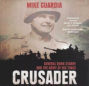 Imagen del vendedor de Crusader : General Donn Starry and the Army of His Times a la venta por GreatBookPrices