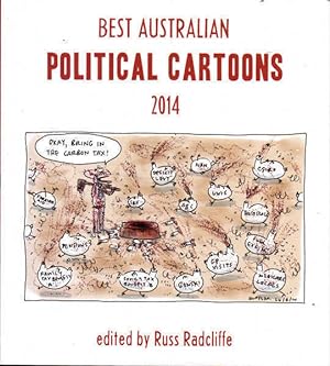 Bild des Verkufers fr Best Australian Political Cartoons 2014 zum Verkauf von Goulds Book Arcade, Sydney