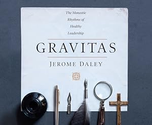 Imagen del vendedor de Gravitas : The Monastic Rhythms of Healthy Leadership a la venta por GreatBookPrices
