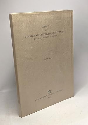 Aspects du vocabulaire économique mycénien ( cadastre - artisanat - fiscalité )