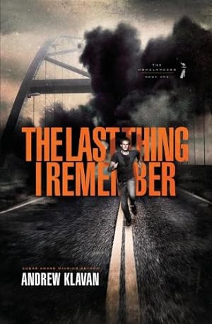 Image du vendeur pour The Last Thing I Remember (The Homelanders) mis en vente par Reliant Bookstore