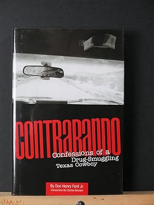 Seller image for Contrabando: Confessions of a Drug-Smuggling Texas Cowboy for sale by Tree Frog Fine Books and Graphic Arts