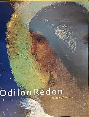 Imagen del vendedor de Odilon Redon: Prince of Dreams, 1840-1916 a la venta por The Book House, Inc.  - St. Louis