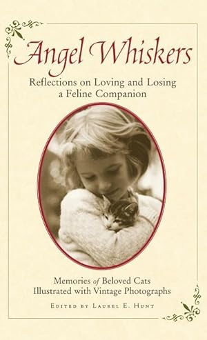 Bild des Verkufers fr Angel Whiskers: Reflections on Loving and Losing a Feline Companion zum Verkauf von moluna