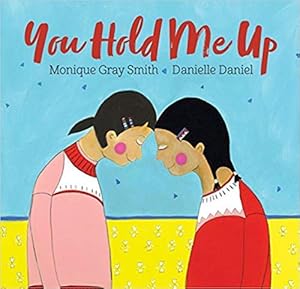 Seller image for You Hold Me Up for sale by Reliant Bookstore