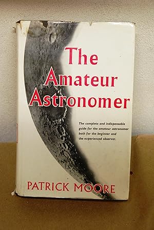 Seller image for the amateur astronomer for sale by STUDIO PRESTIFILIPPO NUNZINA MARIA PIA