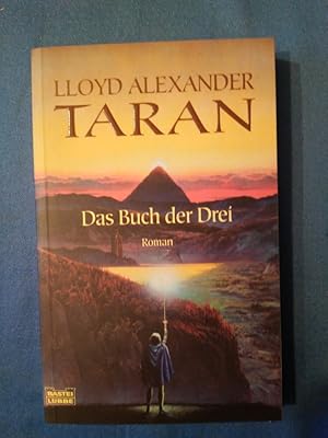 Taran; Teil: Das Buch der Drei : Roman. mit Ill. von Johann Peterka. Aus dem Amerikan. von Otfrie...