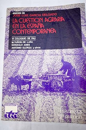 Seller image for La cuestion agraria en la Espaa contempornea for sale by Alcan Libros