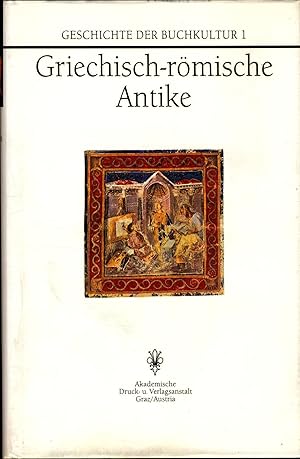 Bild des Verkufers fr Geschichte der Buchkultur Teil: Band 1., Griechisch-rmische Antike zum Verkauf von avelibro OHG