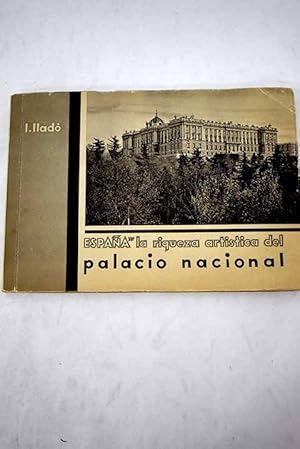 Imagen del vendedor de Espaa, la riqueza artistica del Palacio Nacional a la venta por Alcan Libros