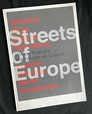 Seller image for Streets of Europe : Istanbul, Riga, Zagreb, Barcelona, London, Warsaw, Berlin, Amsterdam for sale by Antiquariaat Digitalis