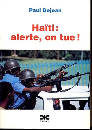 Haïti : Alerte, on tue !