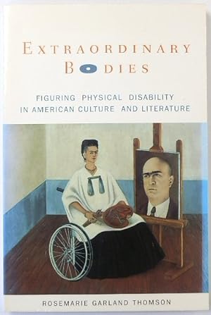 Bild des Verkufers fr Extraordinary Bodies: Figuring Physical Disability in American Culture and Literature zum Verkauf von PsychoBabel & Skoob Books
