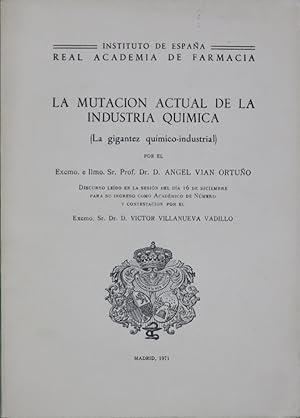 Seller image for La mutacin actual de la industria qumica (la gigantez qumico-industrial). for sale by Librera Alonso Quijano