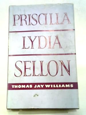 Bild des Verkufers fr Priscilla Lydia Sellon: The Restorer After Three Centuries Of The Religious Life In The English Church zum Verkauf von World of Rare Books