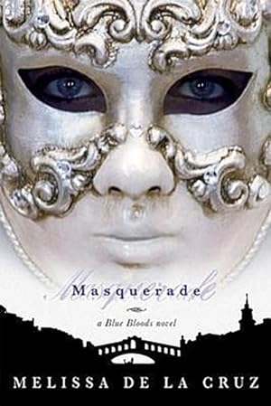 Bild des Verkufers fr Masquerade (Blue Bloods, Vol. 2): A Blue Bloods Novel (Blue Bloods, 2) zum Verkauf von buchversandmimpf2000