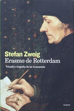 Imagen del vendedor de Erasmo de Rotterdam : triunfo y tragedia de un humanista a la venta por Librera Alonso Quijano