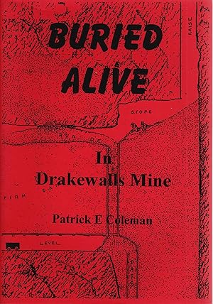 Seller image for Buried Alive in Drakewalls Mine for sale by Delph Books PBFA Member