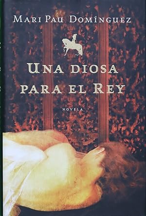Imagen del vendedor de Una diosa para el rey a la venta por Librera Alonso Quijano