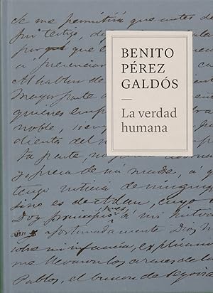 Imagen del vendedor de Benito Prez Galdos : la verdad humana a la venta por Librera Alonso Quijano
