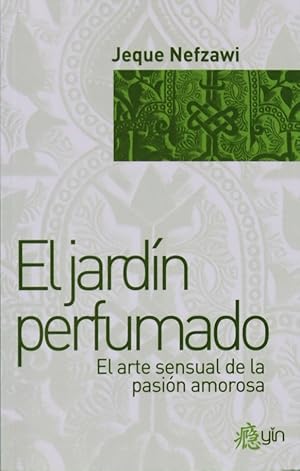 Seller image for El jardn perfumado para el deleite del corazn for sale by Librera Alonso Quijano