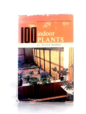 Seller image for 100 Indoor Plants for sale by World of Rare Books