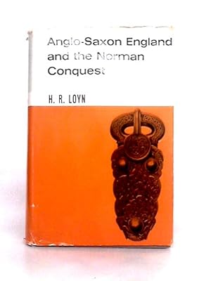 Seller image for Anglo-Saxon England and the Norman Conquest for sale by World of Rare Books