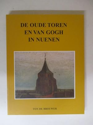 Seller image for De oude toren en Van Gogh in Nuenen for sale by GREENSLEEVES BOOKS