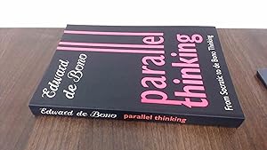 Seller image for Parallel Thinking: From Socratic Thinking to de Bono Thinking: From Socratic to De Bono Thinking for sale by BoundlessBookstore