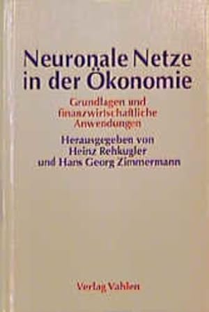 Seller image for Neuronale Netze in der konomie: Grundlagen und finanzwirtschaftliche Anwendungen for sale by Gerald Wollermann
