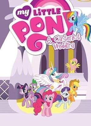 Seller image for My Little Pony: A Canterlot Wedding (Paperback) for sale by Grand Eagle Retail