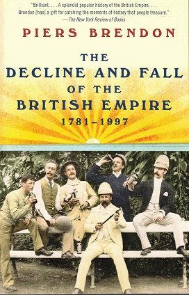 The decline and fall of the British Empire 1781-1997