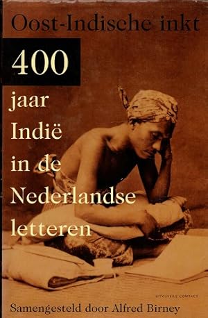 Seller image for Oost-Indische inkt. 400 jaar Indi in de Nederlandse letteren for sale by Antiquariaat van Starkenburg