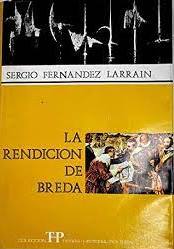 Bild des Verkufers fr La rendicin de Breda zum Verkauf von LIBRERIA ANTICUARIO BELLVER MADRID