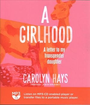 Seller image for Girlhood : A Letter to My Transgender Daughter for sale by GreatBookPricesUK