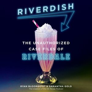 Imagen del vendedor de Riverdish : The Unauthorized Case Files of Riverdale a la venta por GreatBookPricesUK