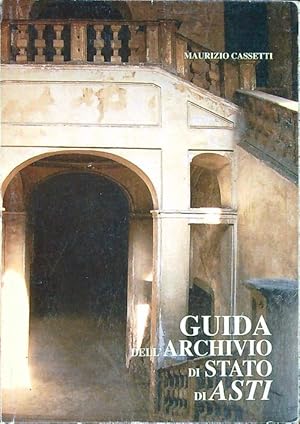 Bild des Verkufers fr Guida dell'archivio di Stato di Asti zum Verkauf von Librodifaccia