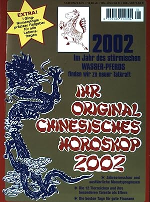 Immagine del venditore per Ihr Chinesisches Horoskop 2002 : Im Jahr des strmischen Wasser-Pferds finden wir zu neuer Tatkraft. venduto da books4less (Versandantiquariat Petra Gros GmbH & Co. KG)