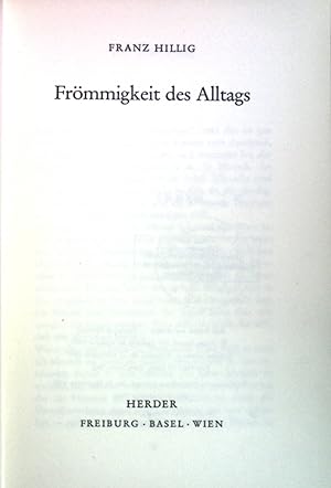 Bild des Verkufers fr Frmmigkeit des Alltags. zum Verkauf von books4less (Versandantiquariat Petra Gros GmbH & Co. KG)