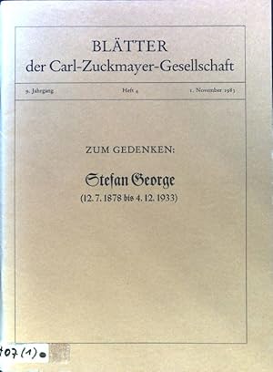 Bild des Verkufers fr Stefan George - Beweger der Herzen. - in: Zum Gedenken: Stefan George (12.7.1878 bis 4.12.1933; Bltter der Carl-Zuckmayer-Gesellschaft. 9. Jahrgang, Heft 4; zum Verkauf von books4less (Versandantiquariat Petra Gros GmbH & Co. KG)